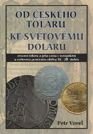 Od českého tolaru ke světovému dolaru