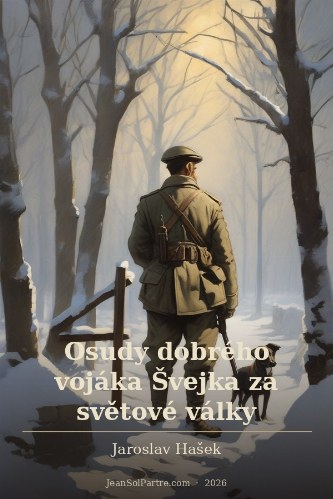 Osudy dobrého vojáka Švejka za světové války