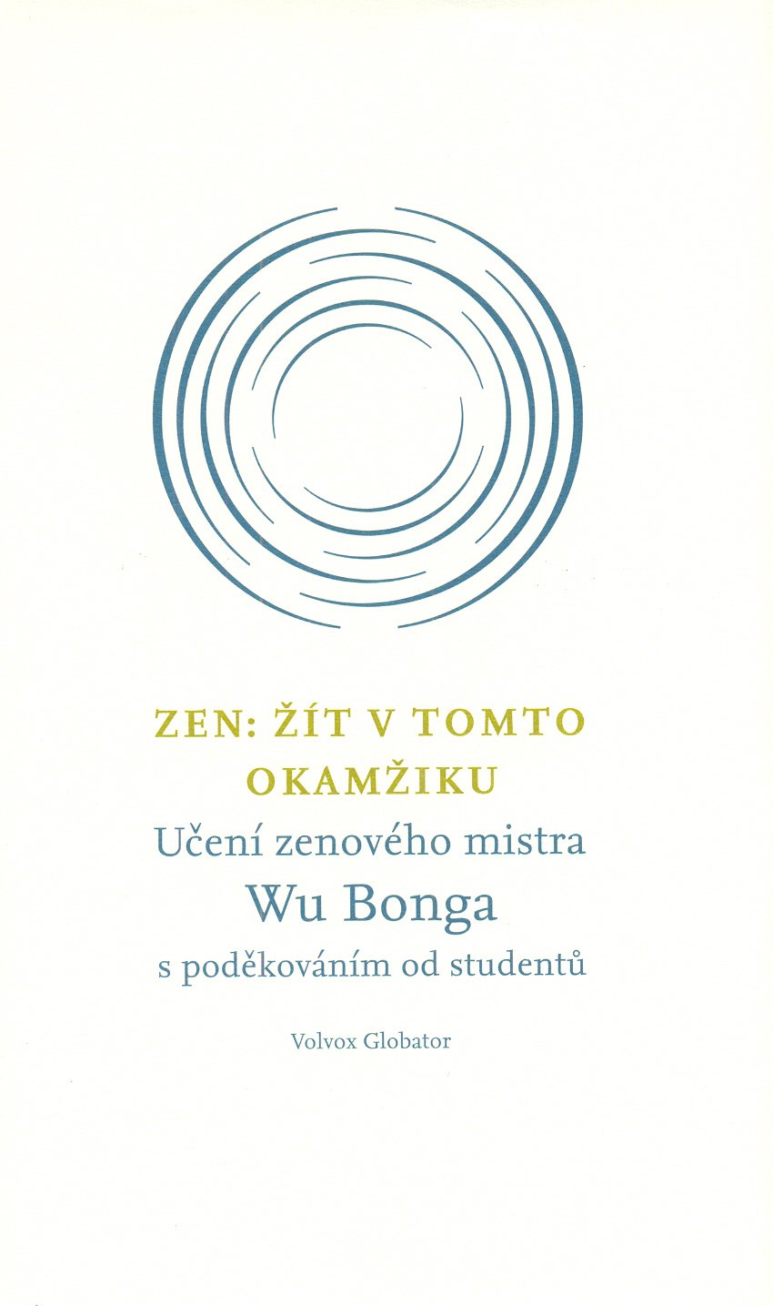 Zen - Žít v tomto okamžiku