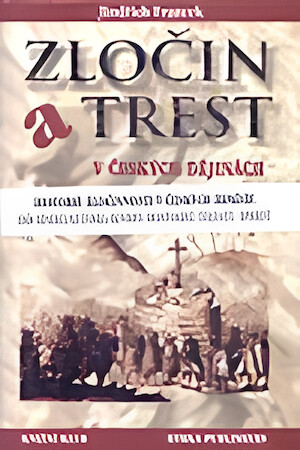 Zločin a trest v českých dějinách