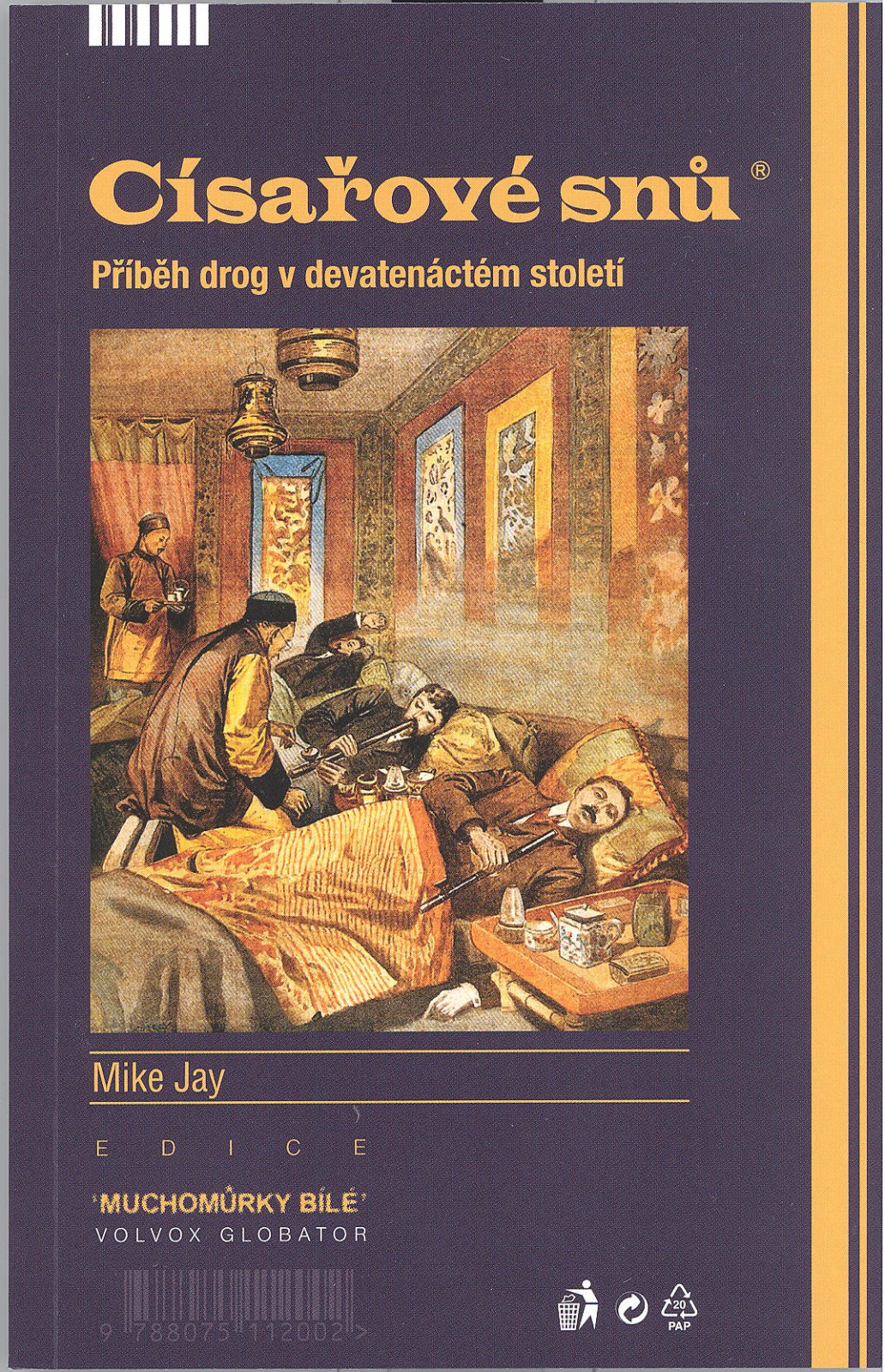Císařové snů – Historie drog v 19. století