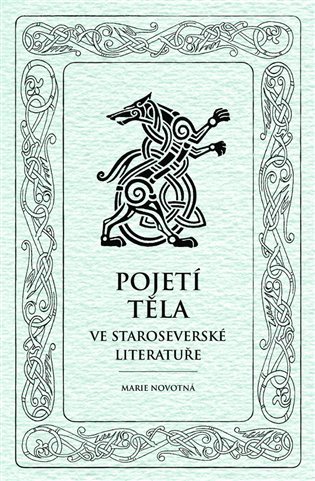 Pojetí těla ve staroseverské literatuře