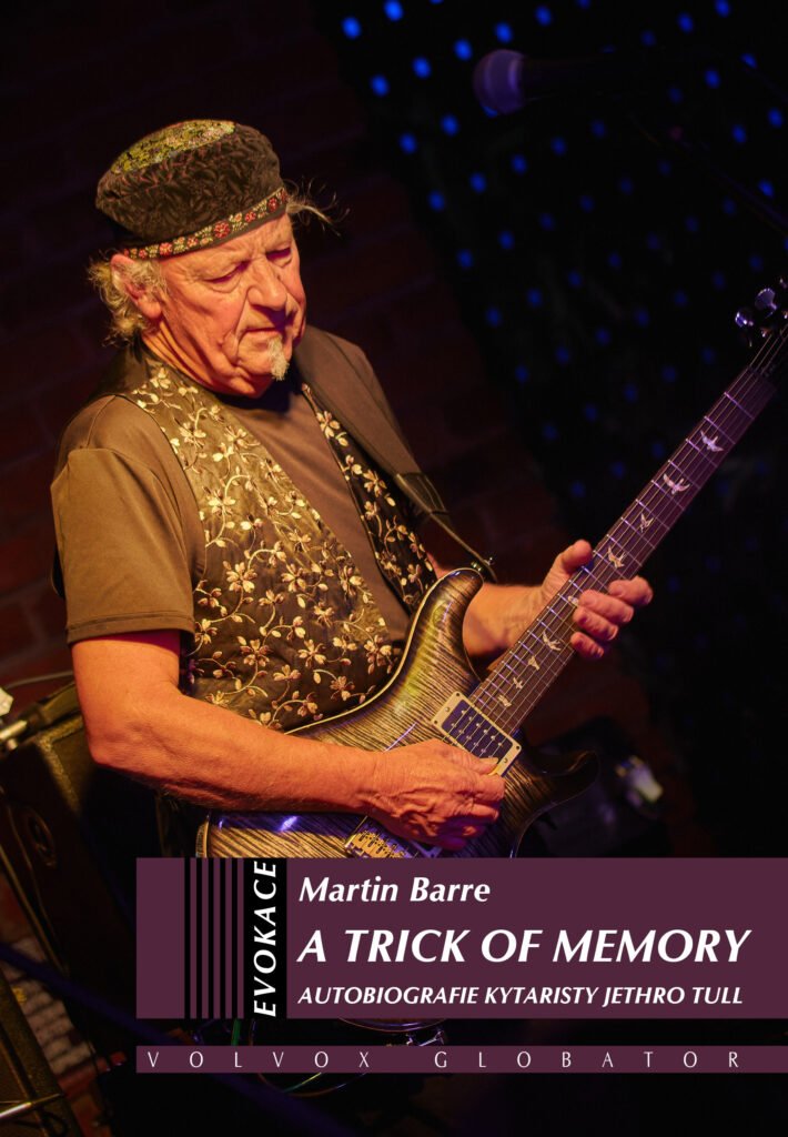A Trick of Memory - Autobiografie kytaristy Jethro Tull