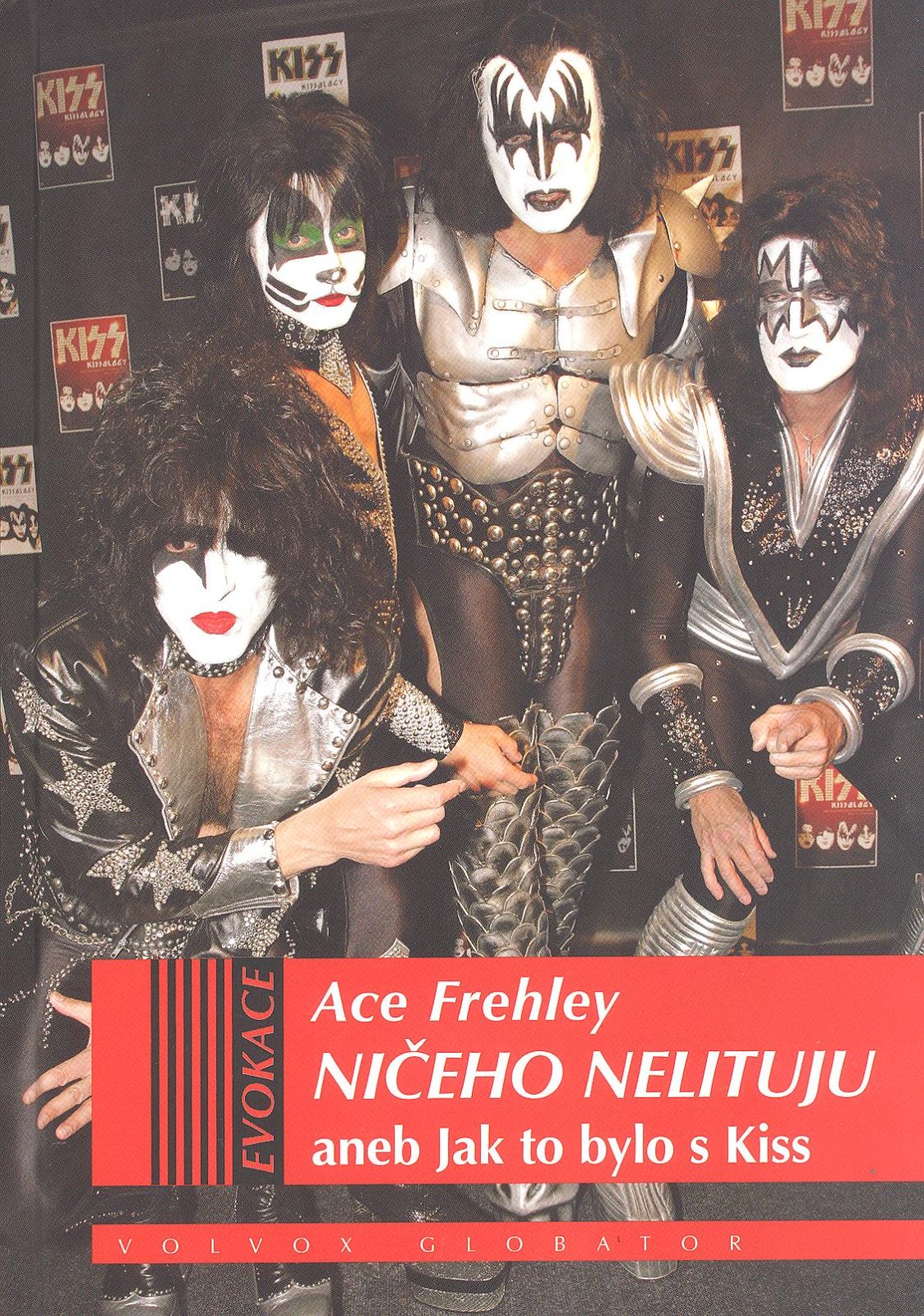 Ničeho nelituji – aneb Jak to bylo s Kiss