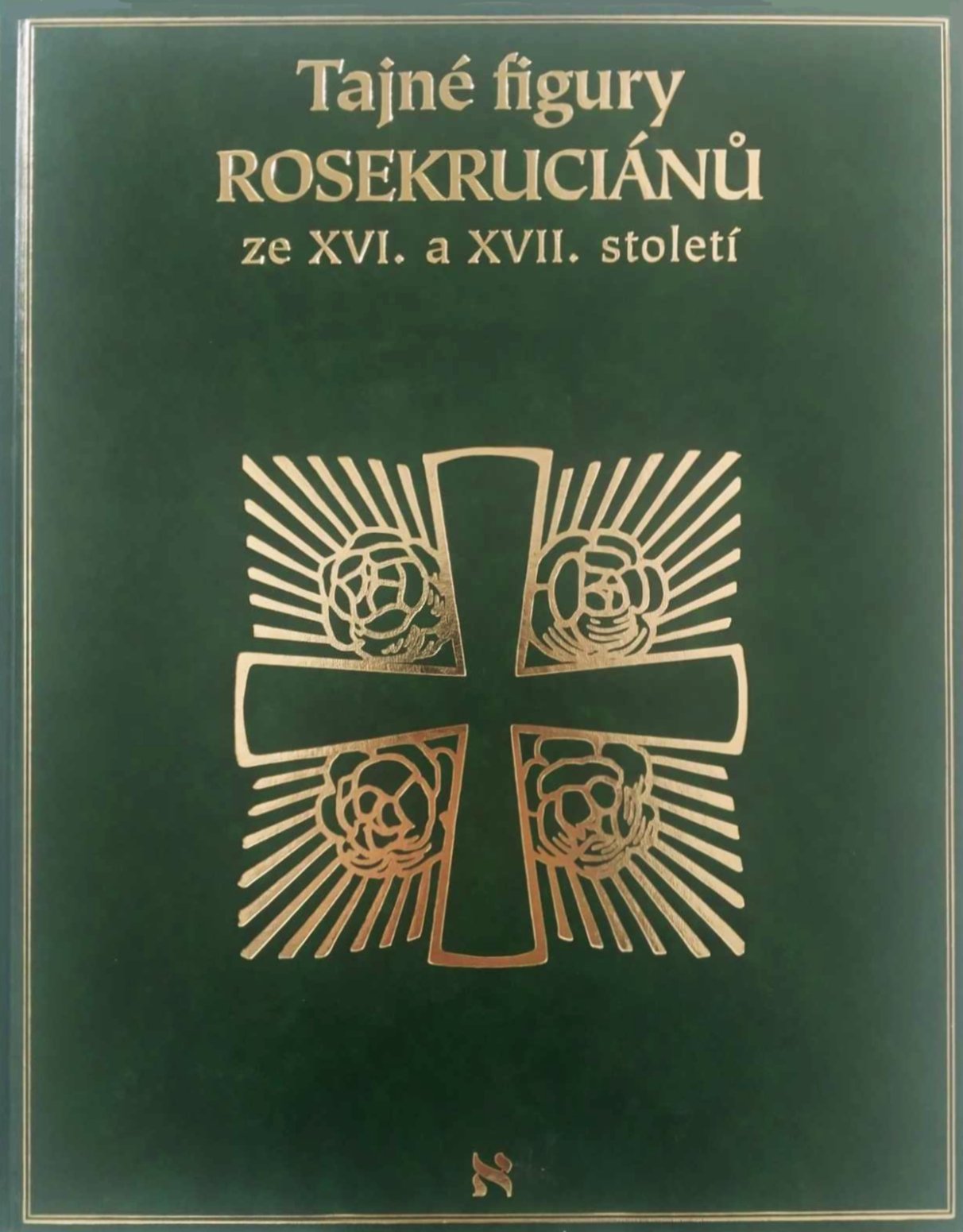 Tajné figury Rosekruciánů ze XVI. a XVII. století