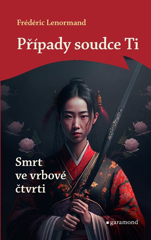 Případy soudce Ti: Smrt ve vrbové čtvrti