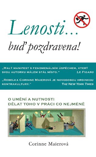 Lenosti... buď pozdravena