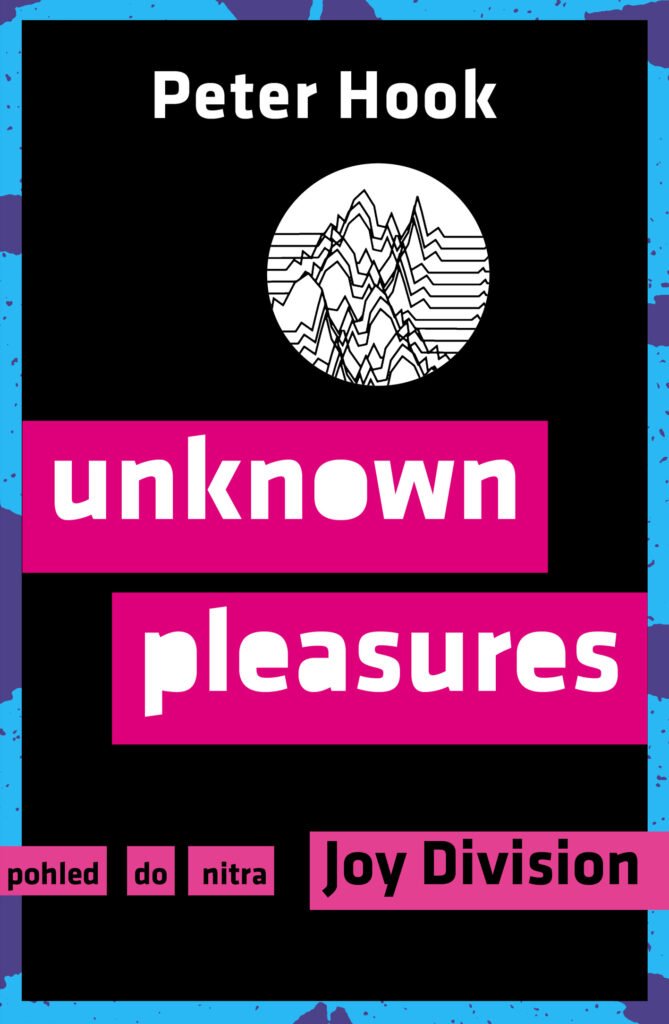 Unknown Pleasures – Pohled do nitra Joy Division