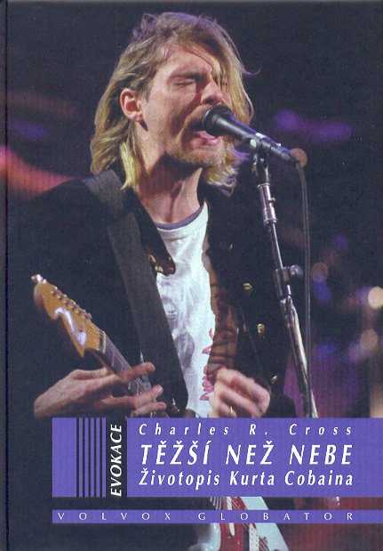 Těžší než nebe – Životopis Kurta Cobaina