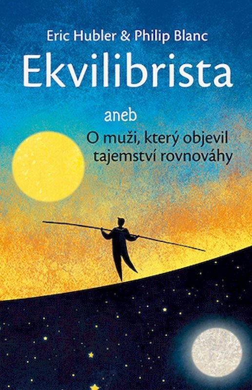 Eric Hubler & Philip Blanc: EKVILIBRISTA