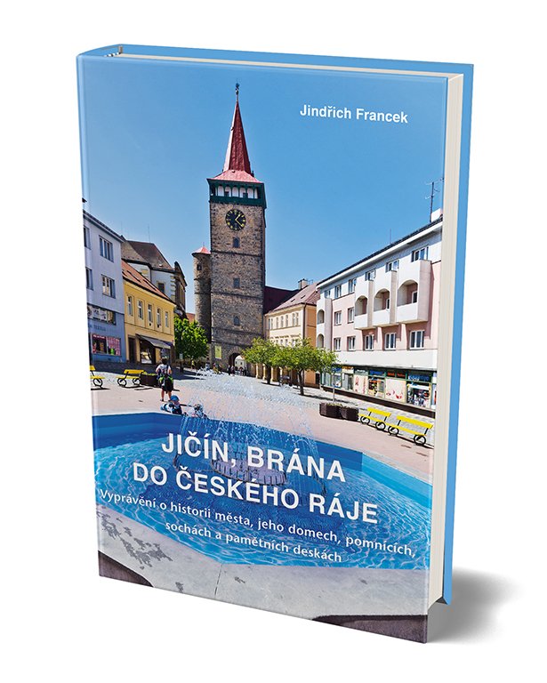 JIČÍN, BRÁNA DO ČESKÉHO RÁJE