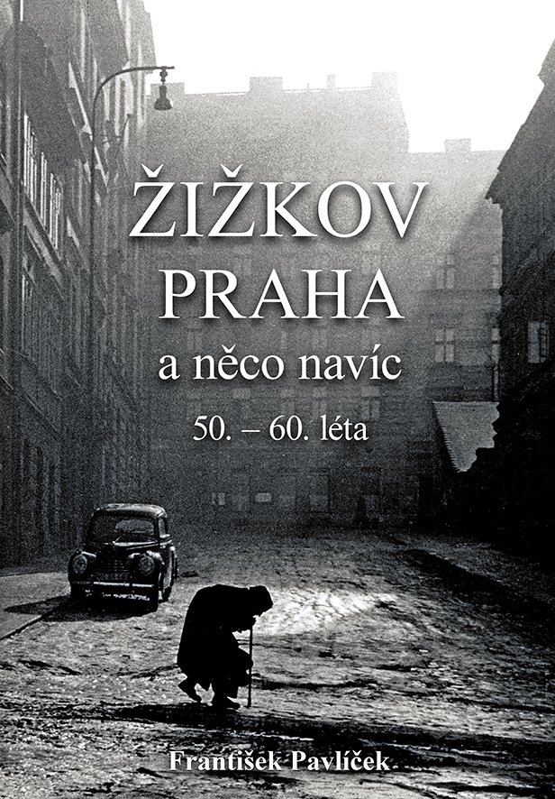 Žižkov, Praha a něco navíc 50. – 60. léta
