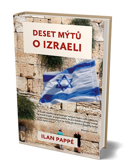 DESET MÝTŮ O IZRAELI
