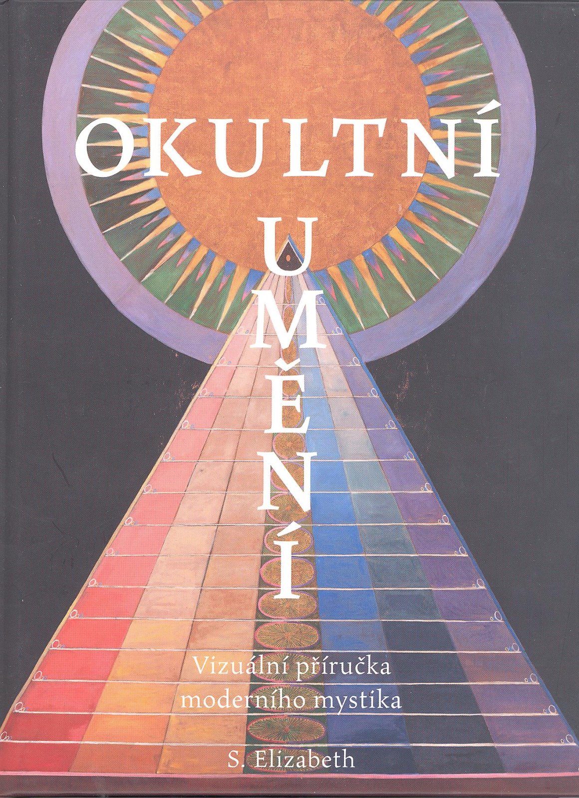 Okultní umění - Vizuální příručka moderního mystika