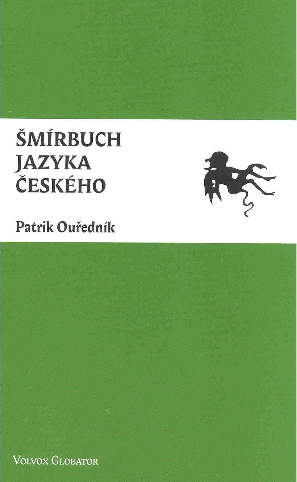Šmírbuch jazyka českého - Slovník nekonvenční češtiny 1945-1989