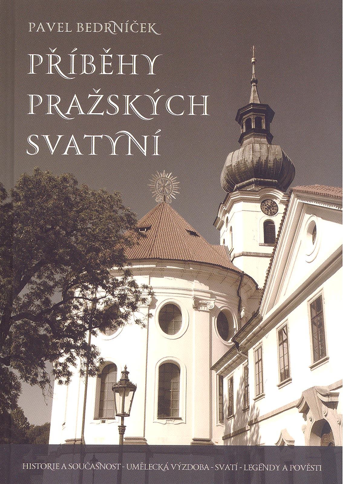 Příběhy pražských svatyní