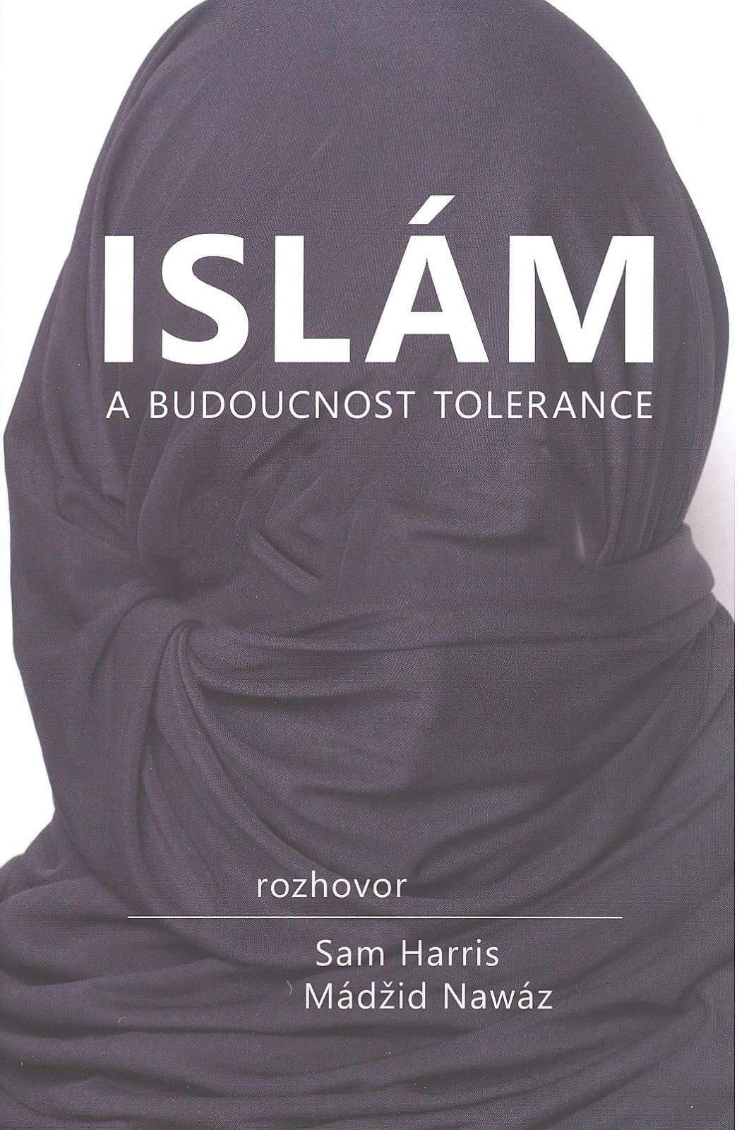 Islám a budoucnost tolerance - Rozhovor