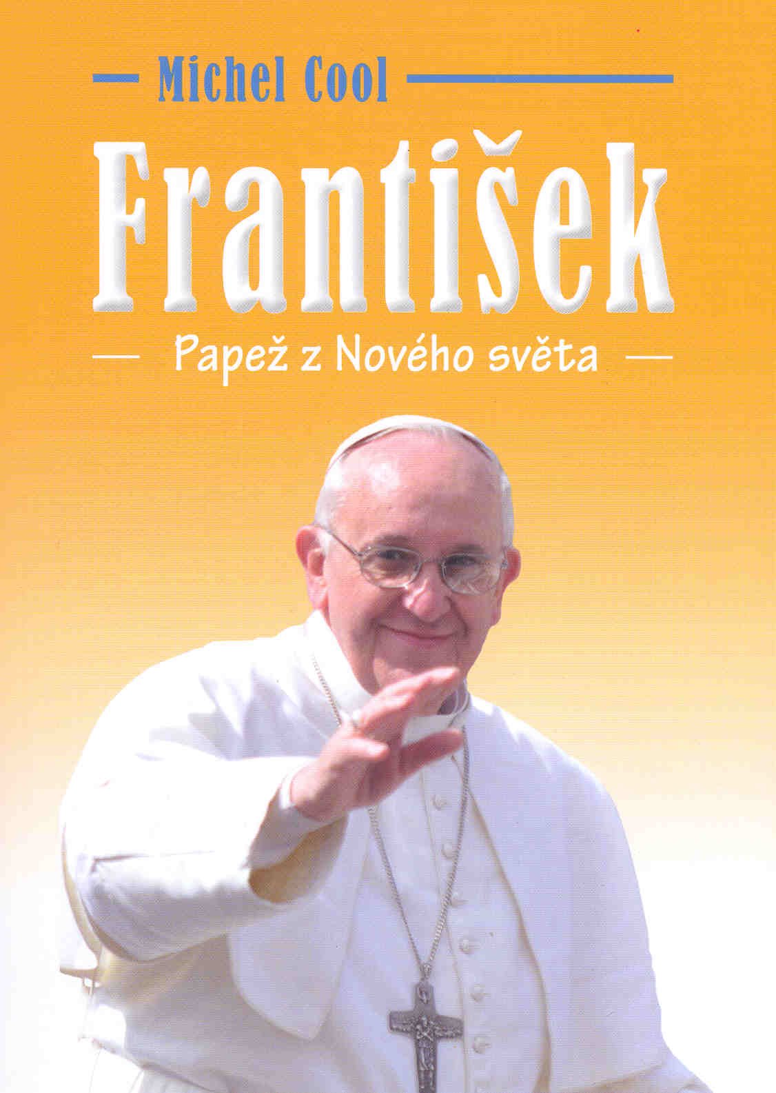 František - Papež z Nového světa
